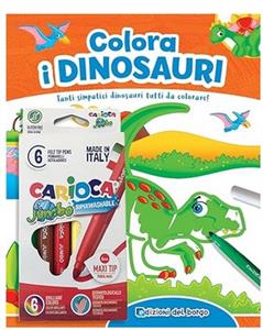 COLORA I DINOSAURI EDIZ. A COLORI CON 6 PENNARELLI
